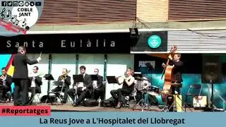📲#Reportatges LA REUS JOVE A L'HOSPITALET DEL LLOBREGAT