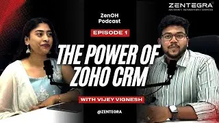 Zoho CRM Insight Every Business Should Know, Real Use Cases & Solutions - ZenOH Episode 1