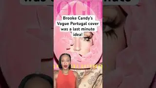 LET&rsquo;S BREAK DOWN BROOKE CANDY&rsquo;S VOGUE MAKEUP #magazine #makeup #fashion