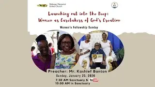 Sunday Service|January 25, 2026 | Launching out into the Deep: Women as Caretakers of God&rsquo;s Creation