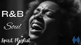 Morning Motivation R&B &ndash; Smooth Soul to Wake You Up