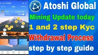 Atoshi global mining app | atoshi global 2 step kyc | atoshi global kyc update | atoshi coin 