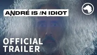André Is An Idiot - Official UK Trailer