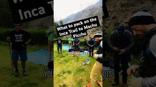 What to pack for on the Inca Trail.
