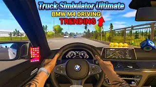 BMW M4 Real Feel Driving 😱 Truck Simulator Ultimate Android Gameplay