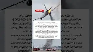 UPS Cargo Plane Crash Exposes Long-Known Boeing Flaw