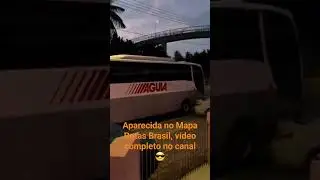 ETS 2 - Aparecida no mapa Rotas Brasil #bus&oacute;logos #eurotrucksimulator2 #logitechg920 #acernitro5