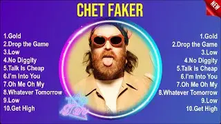 Chet Faker Greatest Hits Full Album 2025 ~ The Best Songs Of Chet Faker