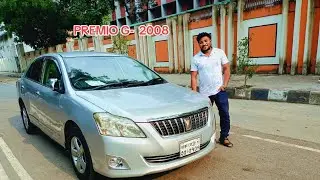 Toyota premio car review🚘 | model 2008 | used carBest Used car showroom in BD. | Used Car