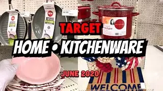 TARGET KITCHENWARE HOME DECOR & DOLLAR SECTION | NEW VIDEO JUNE 2020