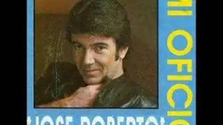 Jos&eacute; Roberto - Mi Oficio