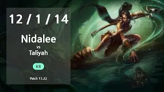 Nidalee Jungle vs Taliyah - KR Challenger Patch 13.22