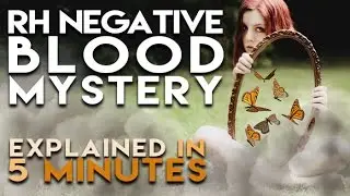 Rh Negative Blood Mystery | Explained in 5 Minutes | reallygraceful