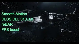 How to Enable the Latest DLSS -  Smooth Motion -reBAR for amd in Star Citizen (Step-by-Step)