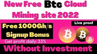 New Free Bitcoin Cloud Mining site 2022 | Free Btc Mining website 2022 | without Investment