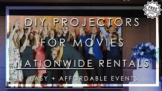 DIY PROJECTORS FOR WEDDINGS, PARTIES, & CORPORATE EVENTS | NATIONWIDE RENTALS