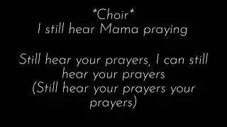 I still hear mama praying- Travis Hogan