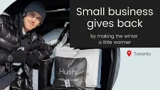 Co-Founder of Hush Gives Back to Homeless in Toronto