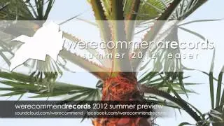 WeRecommendRecords Summer 2012 TEASER