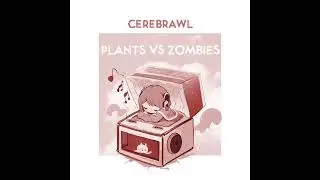 【MusicBox】Cerebrawl (Vasebreaker) - Plants vs. Zombies