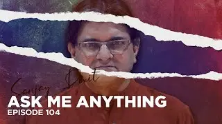 Ask Me Anything on Kejriwal, West Attack on India, Modi 2024, Islam, Gita, Hinduism | Ep- 104