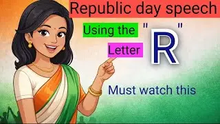 Republic day speech using the letter R..🇮🇳#republic #republic day speech 