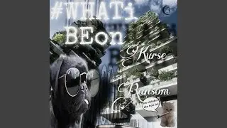 #whatibeon (feat. rans0m)