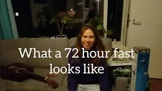 What a 72 hour fast looks like
