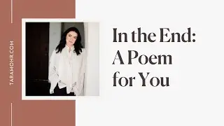 In the End: A Poem for You