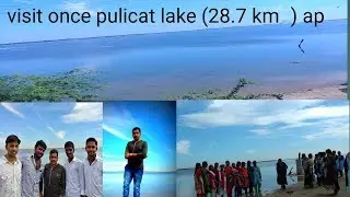 visit pulicat lake in andhrapradesh near Satish Dhawan Space Centre (SDSC) SHAR - ISRO.