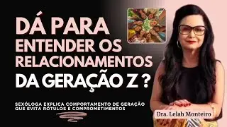 GERA&Ccedil;&Atilde;O Z &eacute; mais livre, mas faz MENOS SEXO