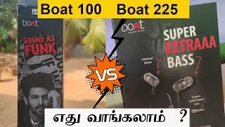 Boat Bassheads 100 vs 225 Tamil | Best Branded Earphones | Best Budget Earphones under 500 Tamil