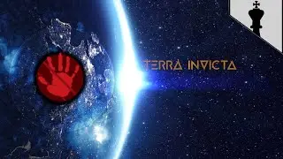 Terra Invicta - Humanity First - Part 3