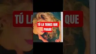 t&uacute; la tienes que pagar  natusha  a&ntilde;o: 1.991