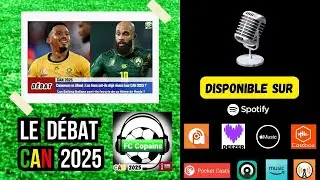 Débat CAN 2025- Cameroun🇨🇲 vs Afsud🇿🇦 Les Lions ont-ils déjà réussi leur CAN 2025❓🤔