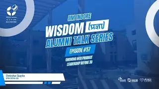 Wisdom-प्रज्ञा Talk 57: Deksha Gupta (IPM 2015-20), Head of Product at Lush Hair, Ghana