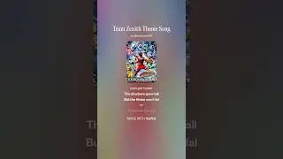 Team Zenith Theme Song 