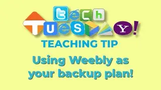 Tech Tuesday Teaching Tip: Always Have a Backup Plan!