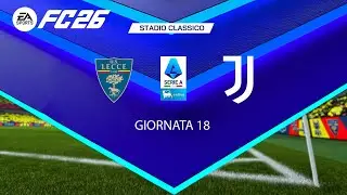 FC 26 - LECCE vs JUVENTUS | Serie A 2025/26 Giornata 18 – Simulazione Real Match – Chi vincerà?