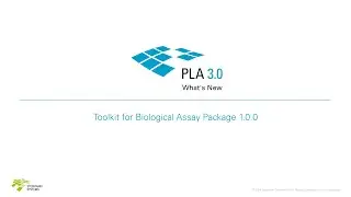 What's New in the Toolkit for Biological Assay Package 1.0.0 for PLA 3.0