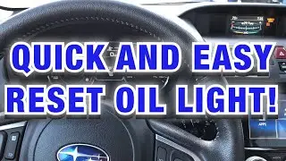 HOW TO RESET YOUR MAINTENANCE OIL LIGHT ON A 2017 SUBARU FORESTER QUICK AND EASY