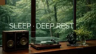 Night Healing Piano for Relax | A Letter Between the Room and the Forest | She&rsquo;s Letters Radio