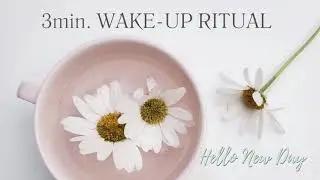 3 mins. Morning Bliss: Wake-Up Ritual - guided practice in your bed
