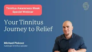 Tinnitus Awareness Week - Special Webinar