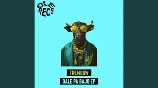 Dale Pa Bajo (Extended Mix)