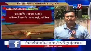 Surat's Swaminarayan complex sealed over lack of fire safety measures- Tv9