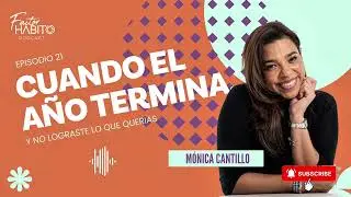 Episodio 21: Cuando el año termina... y tus metas siguen pendientes
