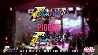 LOS FRANCOS - Pideme _ Axel Rec