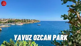 Walk around Antalya | Sea view | Central park