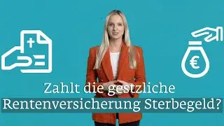 Gibt es Sterbegeld von der Rentenversicherung?
